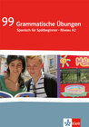 Buchcover 99 Grammatische Übungen Spanisch. Spätbeginner Niveau A2