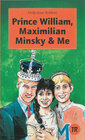 Buchcover Prince William, Maximilian Minsky & Me