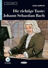 Buchcover Die richtige Taste: Johann Sebastian Bach