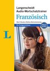 Buchcover Langenscheidt Audio-Wortschatztrainer Französisch für Fortgeschrittene - für Fortgeschrittene