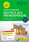 PONS Praxis-Grammatik Deutsch als Fremdsprache width=