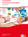 Buchcover Trainingsheft Abschlussprüfung Englisch. Realschule Bayern