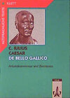 Buchcover De bello Gallico. Textauswahl mit Wort- und Sacherläuterungen / Arbeitskommentar mit Zweittexten