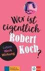 Buchcover Wer ist eigentlich Robert Koch?