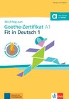 Buchcover Mit Erfolg zum Goethe-Zertifikat A1: Fit in Deutsch 1