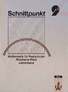 Buchcover Schnittpunkt - Ausgabe für Rheinland-Pfalz. Mathematik für Realschulen / 9. Schuljahr