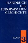Buchcover Handbuch der europäischen Geschichte / Die Entstehung des neuzeitlichen Europa (Handbuch der europäischen Geschichte, Bd