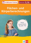 Buchcover Klett 10-Minuten-Training Mathematik Flächen- und Körperberechnungen 5./6. Klasse