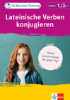 Buchcover Klett 10-Minuten-Training Latein Verben konjugieren 1./2. Lernjahr