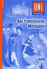 Buchcover Uni Wissen Das französische Mittelalter
