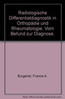 Buchcover Radiologische Differentialdiagnostik in Orthopädie und Rheumatologie