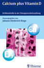 Buchcover Calcium plus Vitamin D  -  Schlüsselrolle in der Osteoporosebehandlung