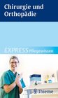 Buchcover EXPRESS Pflegewissen Chirurgie und Orthopädie