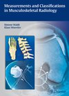 Buchcover Measurements and Classifications in Musculoskeletal Radiology