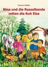 Buchcover Nina und die Rasselbande retten die Kuh Elsa