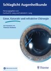 Buchcover Schlaglicht Augenheilkunde: Linse, Katarakt und refraktive Chirurgie