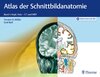 Buchcover Atlas der Schnittbildanatomie