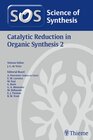 Buchcover Science of Synthesis: Catalytic Reduction in Organic Synthesis Vol. 2