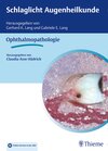 Buchcover Schlaglicht Augenheilkunde: Ophthalmopathologie