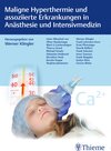Buchcover Maligne Hyperthermie und assoziierte Erkrankungen in Anästhesie und Intensivmedizin