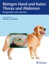 Buchcover Röntgen Hund und Katze: Thorax und Abdomen