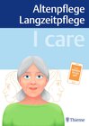 Buchcover I care – Altenpflege Langzeitpflege