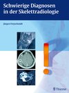 Buchcover Schwierige Diagnosen in der Skelettradiologie