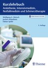 Buchcover Kurzlehrbuch Anästhesie, Intensivmedizin, Notfallmedizin und Schmerztherapie