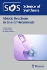 Buchcover Science of Synthesis: Abiotic Reactions in Live Environments