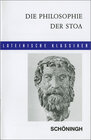 Buchcover Die Philosophie der Stoa. Aus den Schriften Ciceros und Senecas / Lateinische Textausgaben