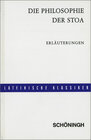 Buchcover Die Philosophie der Stoa. Aus den Schriften Ciceros und Senecas / Lateinische Textausgaben