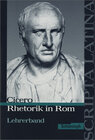 Buchcover Scripta Latina / Cicero: Rhetorik in Rom. Ausgewählte Texte