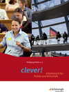 Buchcover clever! - Arbeitsbuch für Politik und Wirtschaft - Ausgabe 2014 für Gymnasien in Hessen