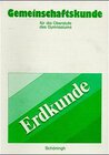 Buchcover Gemeinschaftskunde für die Oberstufe des Gymnasiums in Rheinland-Pfalz. Geschichte / Erdkunde