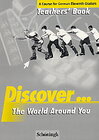 Buchcover Discover... The World around You. A Course for German Eleventh Graders / Discover... The World around You