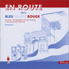 Buchcover En Route vers Bleu Blanc Rouge. Schülerbuch. Lese- und Arbeitsbuch... / EN ROUTE vers Bleu Blanc Rouge