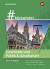 Buchcover #blickwinkel – Geschichte und Politik & Gesellschaft für Fachoberschulen und Berufsoberschulen – Ausgabe Bayern