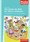Buchcover Praxis Pädagogik / Wie Kinder die Welt der Wörter entdecken
