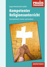 Buchcover Praxis Pädagogik / Kompetenter Religionsunterricht