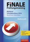 Buchcover Finale - Prüfungstraining Mittlerer Schulabschluss Nordrhein-Westfalen: Arbeitsheft Mathematik 2016 mit Lösungsheft