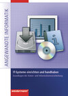 Buchcover Angewandte Informatik / IT-Systeme einrichten und handhaben