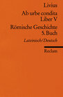 Buchcover Ab urbe condita. Liber V /Römische Geschichte. 5. Buch