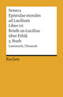 Buchcover Epistulae morales ad Lucilium. Liber III /Briefe an Lucilius über Ethik. 3. Buch
