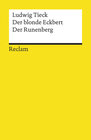 Buchcover Der blonde Eckbert · Der Runenberg. Märchen. Textausgabe mit Anmerkungen/Worterklärungen