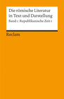 Buchcover Die römische Literatur in Text und Darstellung. Lat. /Dt. / Republikanische Zeit I (Poesie)