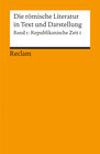 Die römische Literatur in Text und Darstellung. Lat. /Dt. / Republikanische Zeit I (Poesie) width=