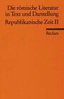 Buchcover Die römische Literatur in Text und Darstellung. Lat. /Dt. / Republikanische Zeit II (Prosa)