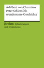 Buchcover Erläuterungen und Dokumente zu Adelbert von Chamisso: Peter Schlemihls wundersame Geschichte