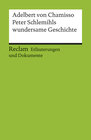 Erläuterungen und Dokumente zu Adelbert von Chamisso: Peter Schlemihls wundersame Geschichte width=