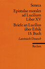 Buchcover Epistulae morales ad Lucilium. Liber XV /Briefe an Lucilius über Ethik. 15. Buch